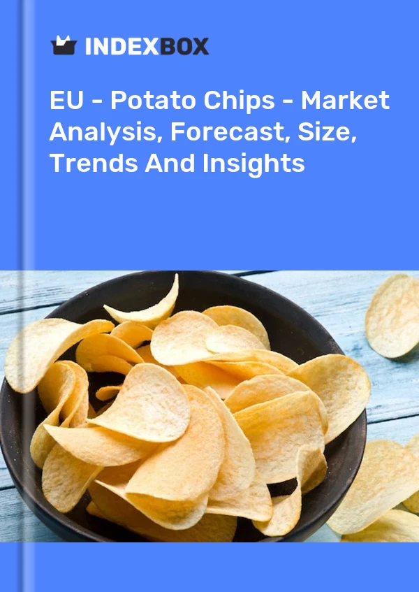 Report EU - Potato Chips - Market Analysis, Forecast, Size, Trends and Insights for 499$