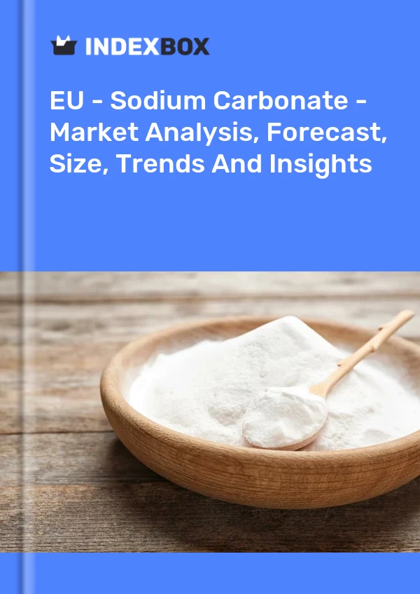 Report EU - Sodium Carbonate - Market Analysis, Forecast, Size, Trends and Insights for 499$