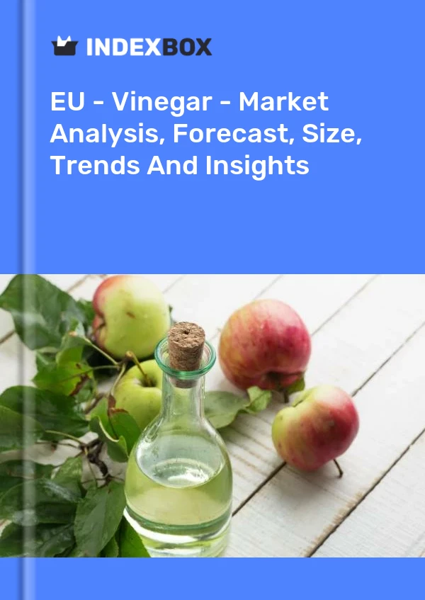 EU - Essig - Marktanalyse, Prognose, Größe, Trends und Einblicke