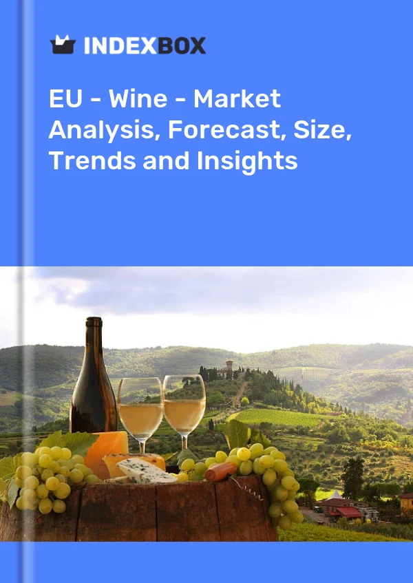EU - Wein - Marktanalyse, Prognose, Größe, Trends und Einblicke