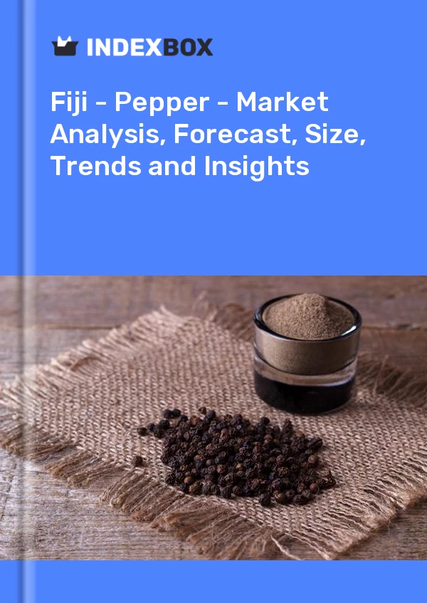 Report Fiji - Pepper - Market Analysis, Forecast, Size, Trends and Insights for 499$