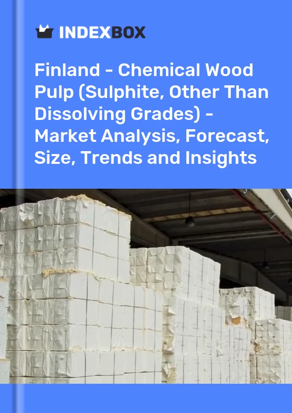 Finland - Chemical Wood Pulp (Sulphite, Other Than Dissolving Grades) - Market Analysis, Forecast, Size, Trends and Insights
