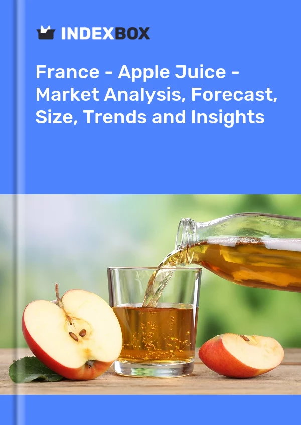 Frankreich – Apfelsaft – Marktanalyse, Prognose, Größe, Trends und Einblicke