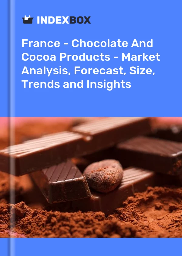 Bericht Frankreich - Schokoladen- und Kakaoprodukte - Marktanalyse, Prognose, Größe, Trends und Einblicke for 499$