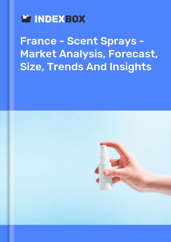 Bericht Frankreich - Duftsprays - Marktanalyse, Prognose, Größe, Trends und Einblicke for 499$