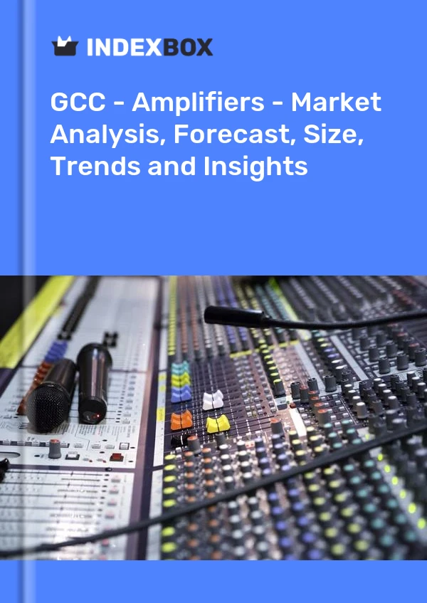 Report GCC - Amplifiers - Market Analysis, Forecast, Size, Trends and Insights for 499$