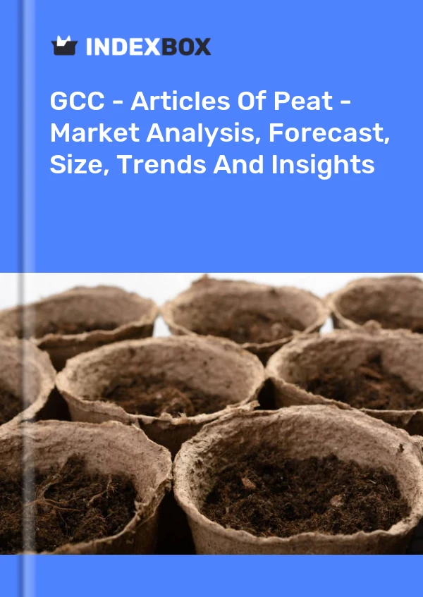 Report GCC - Articles of Peat - Market Analysis, Forecast, Size, Trends and Insights for 499$