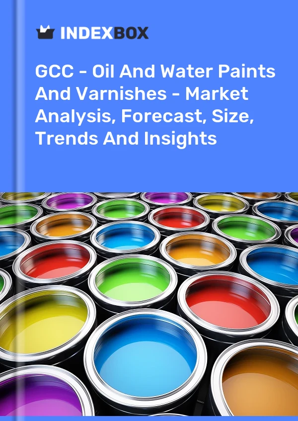 Report GCC - Oil and Water Paints and Varnishes - Market Analysis, Forecast, Size, Trends and Insights for 499$