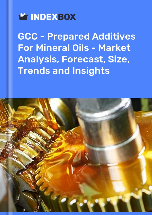 Report GCC - Prepared Additives for Mineral Oils - Market Analysis, Forecast, Size, Trends and Insights for 499$