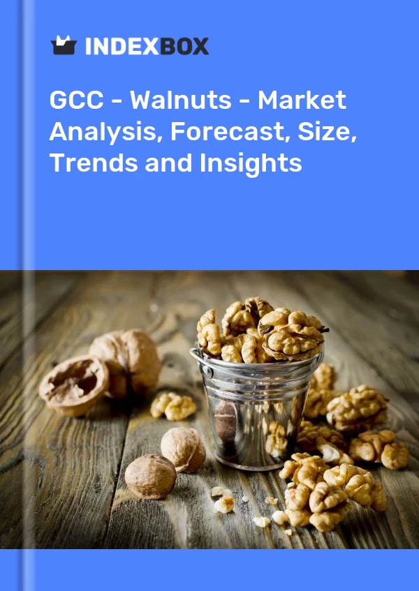Report GCC - Walnuts - Market Analysis, Forecast, Size, Trends and Insights for 499$
