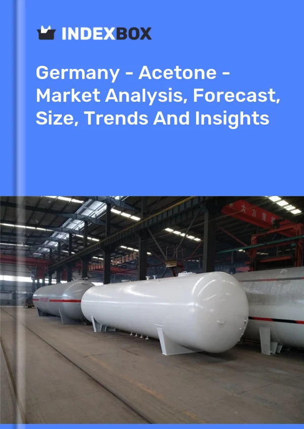 Bericht Deutschland - Aceton - Marktanalyse, Prognose, Größe, Trends und Einblicke for 499$