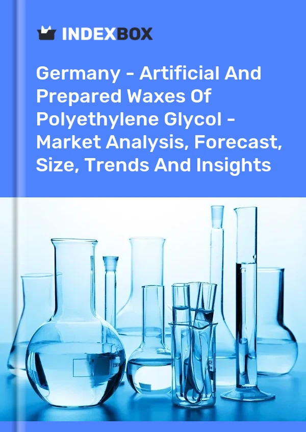 Bericht Deutschland - Künstliche und zubereitete Wachse aus Polyethylenglykol - Marktanalyse, Prognose, Größe, Trends und Erkenntnisse for 499$