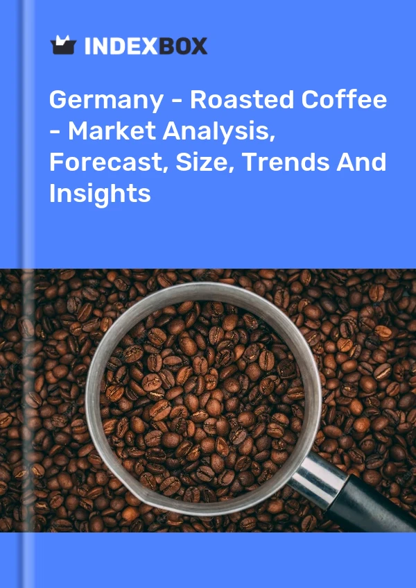 Germany - Roasted Coffee - Market Analysis, Forecast, Size, Trends And Insights