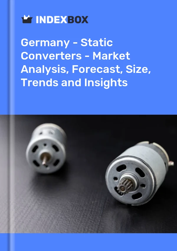 Bericht Deutschland - Statische Konverter - Marktanalyse, Prognose, Größe, Trends und Einblicke for 499$