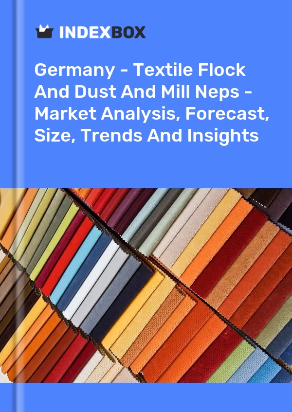Deutschland - Textile Flock And Dust And Mill Nops - Marktanalyse, Prognose, Größe, Trends und Einblicke