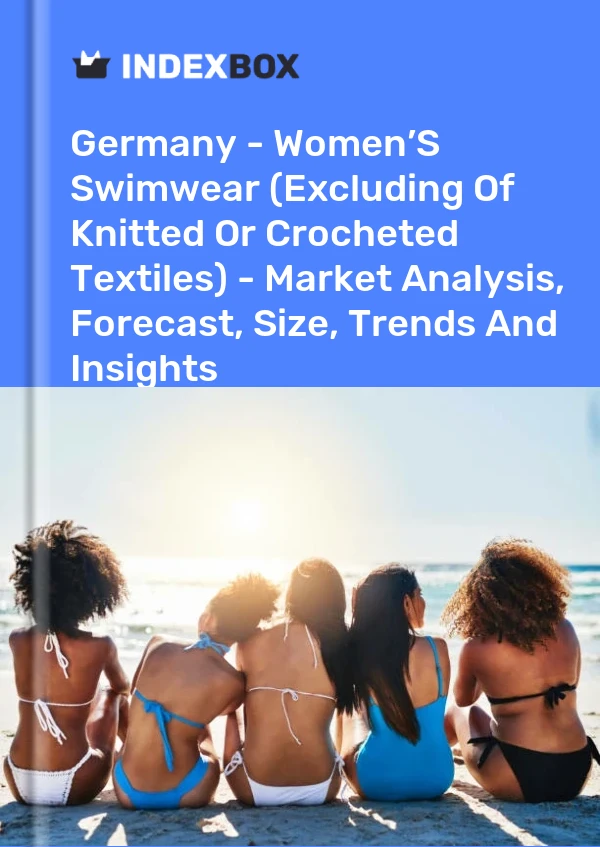 Deutschland – Damen-Badebekleidung (ohne gestrickte oder gehäkelte Textilien) – Marktanalyse, Prognose, Größe, Trends und Erkenntnisse