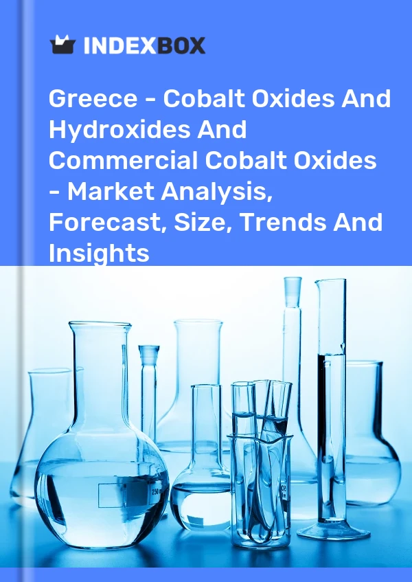 Report Greece - Cobalt Oxides and Hydroxides and Commercial Cobalt Oxides - Market Analysis, Forecast, Size, Trends and Insights for 499$