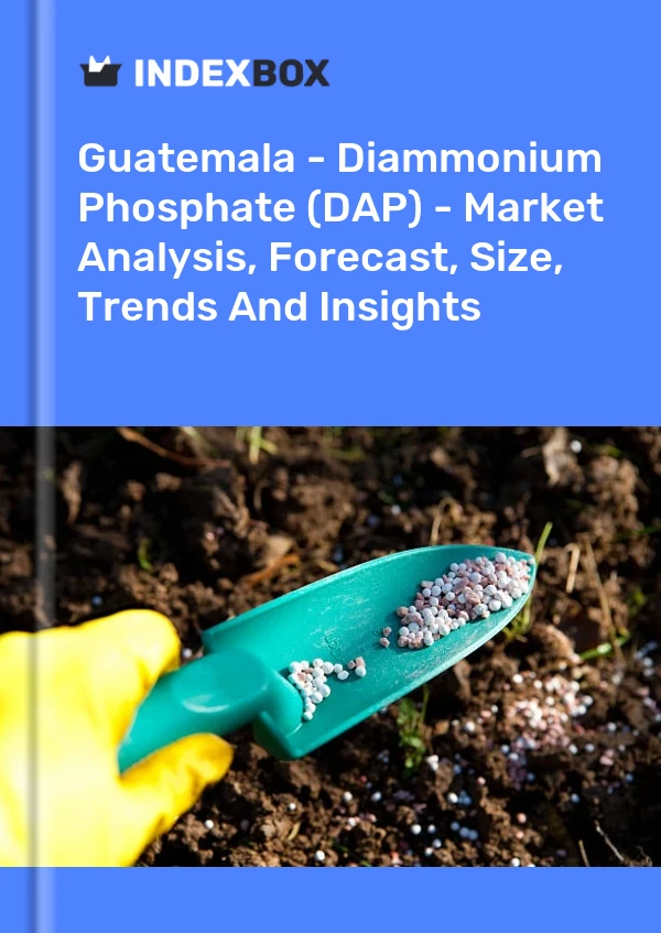 Report Guatemala - Diammonium Phosphate (DAP) - Market Analysis, Forecast, Size, Trends and Insights for 499$