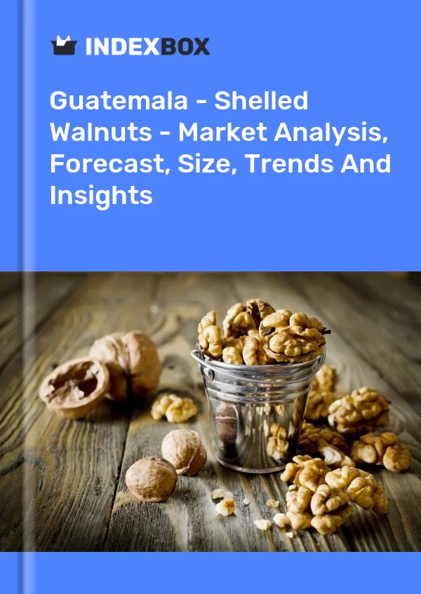 Report Guatemala - Shelled Walnuts - Market Analysis, Forecast, Size, Trends and Insights for 499$