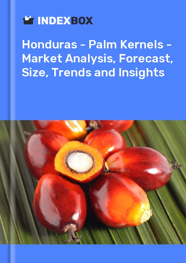 Report Honduras - Palm Kernels - Market Analysis, Forecast, Size, Trends and Insights for 499$
