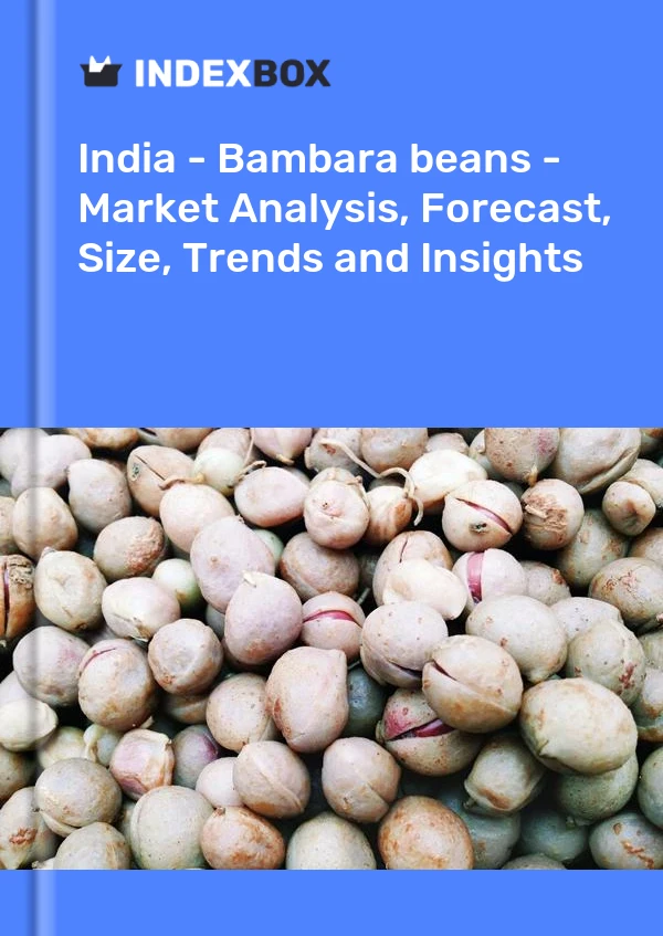 India - Bambara beans - Market Analysis, Forecast, Size, Trends and Insights