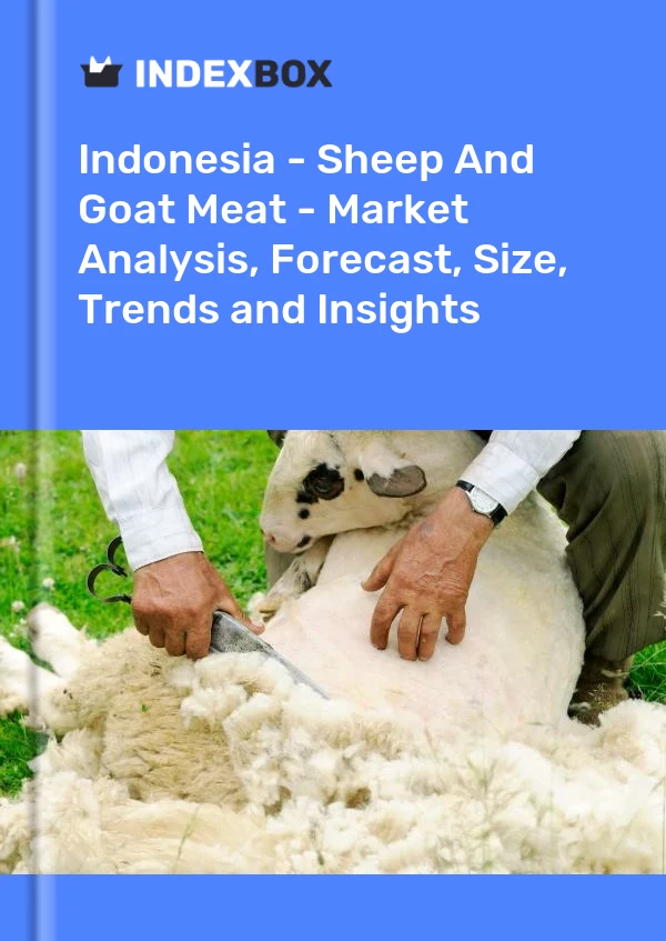 Report Indonesia - Sheep and Goat Meat - Market Analysis, Forecast, Size, Trends and Insights for 499$