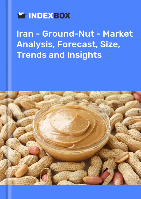 Iran - Ground-Nut - Market Analysis, Forecast, Size, Trends and Insights