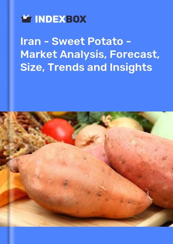 Report Iran - Sweet Potato - Market Analysis, Forecast, Size, Trends and Insights for 499$