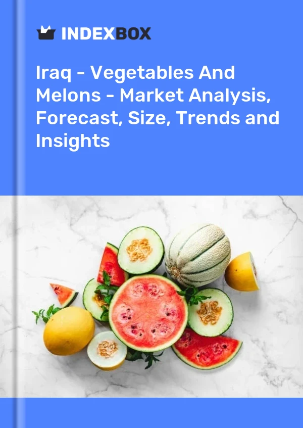 Report Iraq - Vegetables and Melons - Market Analysis, Forecast, Size, Trends and Insights for 499$