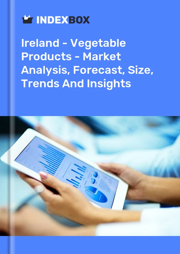 Report Ireland - Vegetable Products - Market Analysis, Forecast, Size, Trends and Insights for 499$
