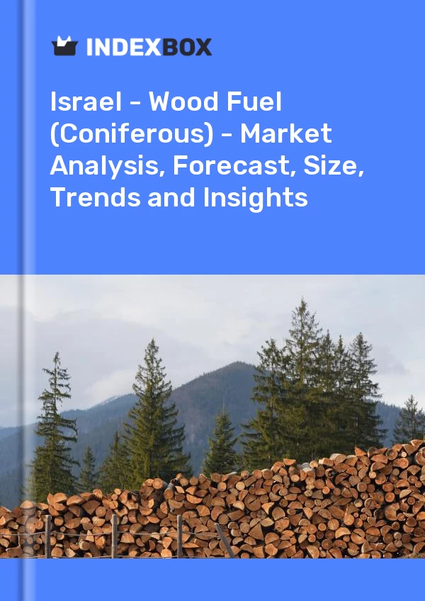 Bericht Israel - Holzbrennstoff (Nadelholz) - Marktanalyse, Prognose, Größe, Trends und Einblicke for 499$