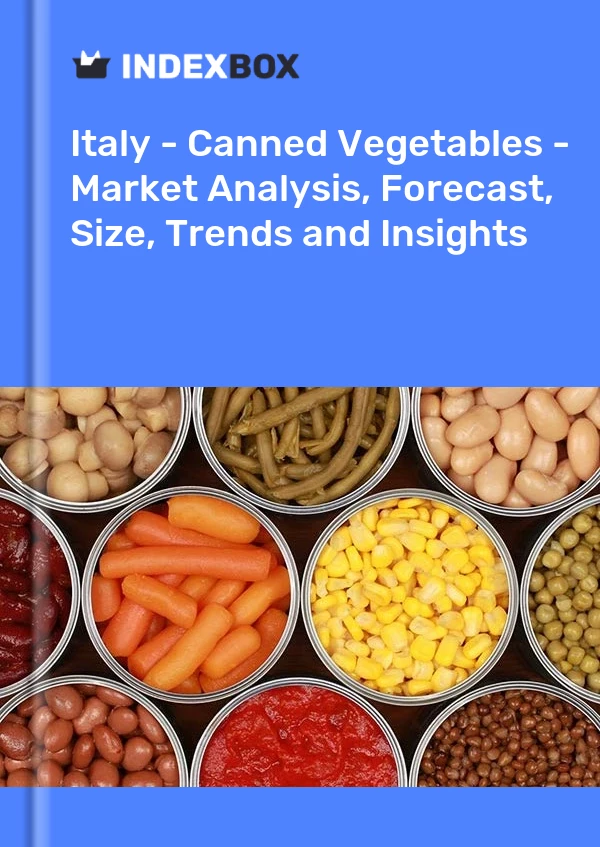 Bericht Italien - Gemüsekonserven - Marktanalyse, Prognose, Größe, Trends und Einblicke for 499$