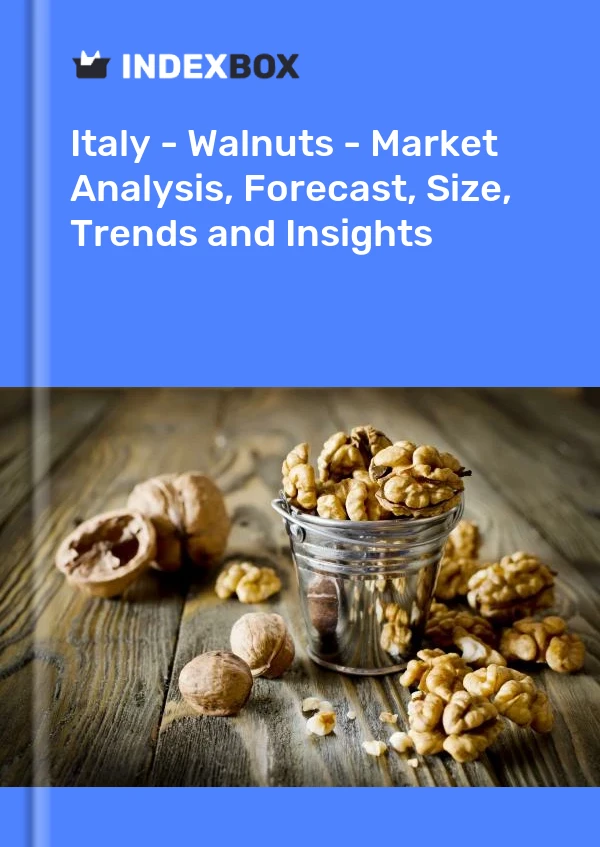 Bericht Italien - Walnüsse - Marktanalyse, Prognose, Größe, Trends und Einblicke for 499$