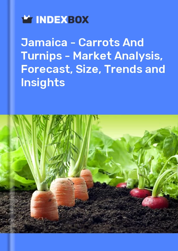 Report Jamaica - Carrots and Turnips - Market Analysis, Forecast, Size, Trends and Insights for 499$