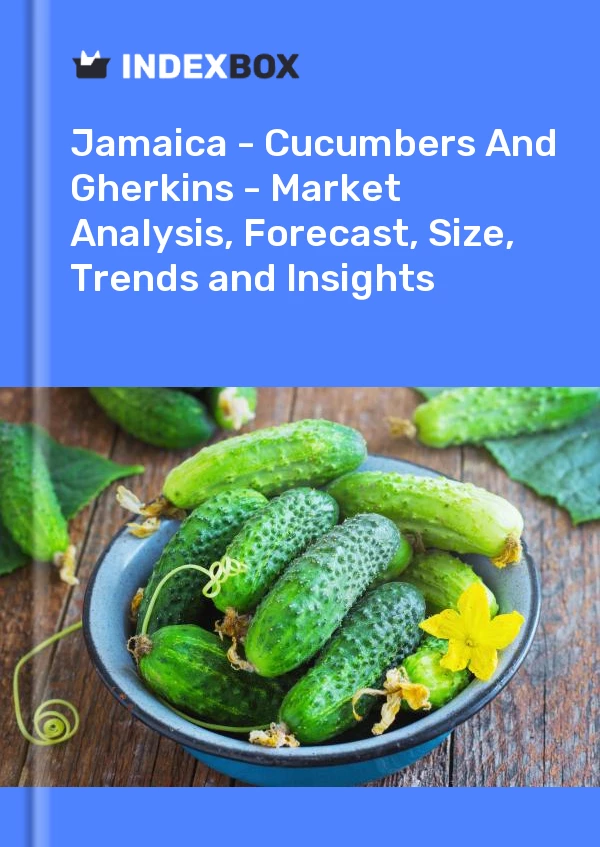 Report Jamaica - Cucumbers and Gherkins - Market Analysis, Forecast, Size, Trends and Insights for 499$