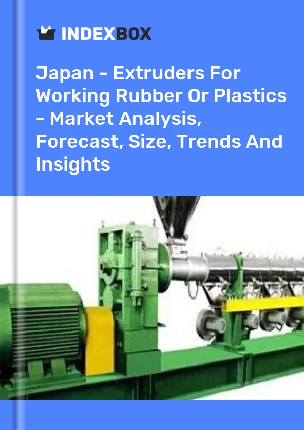Japan – Extruder für die Verarbeitung von Gummi oder Kunststoff – Marktanalyse, Prognose, Größe, Trends und Einblicke