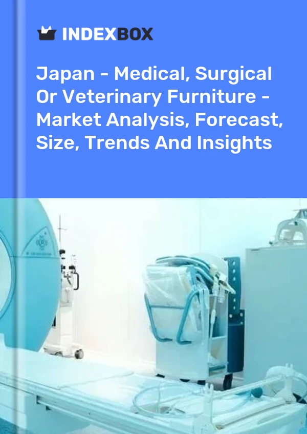 Report Japan - Medical, Surgical or Veterinary Furniture - Market Analysis, Forecast, Size, Trends and Insights for 499$
