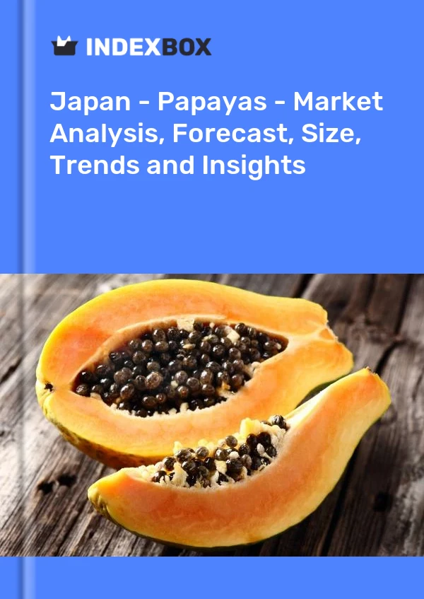 Japan – Papayas – Marktanalyse, Prognose, Größe, Trends und Einblicke