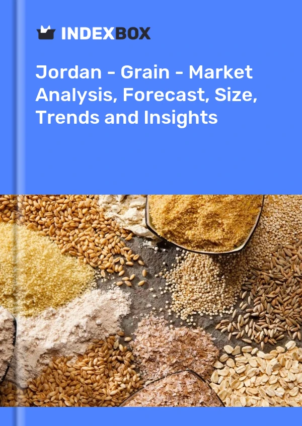 Jordan - Grain - Market Analysis, Forecast, Size, Trends and Insights