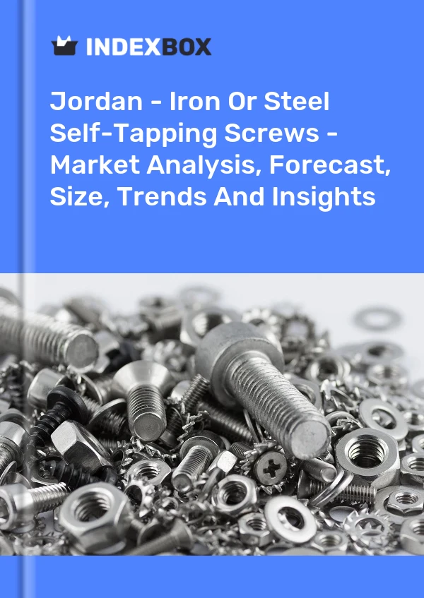 Report Jordan - Iron or Steel Self-Tapping Screws - Market Analysis, Forecast, Size, Trends and Insights for 499$