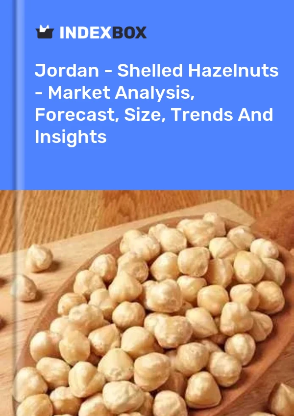 Report Jordan - Shelled Hazelnuts - Market Analysis, Forecast, Size, Trends and Insights for 499$