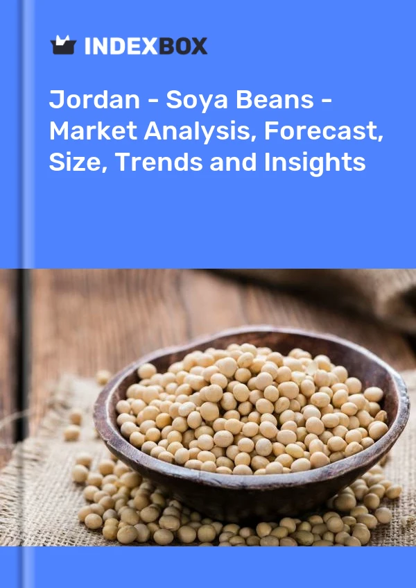 Jordan - Soya Beans - Market Analysis, Forecast, Size, Trends and Insights