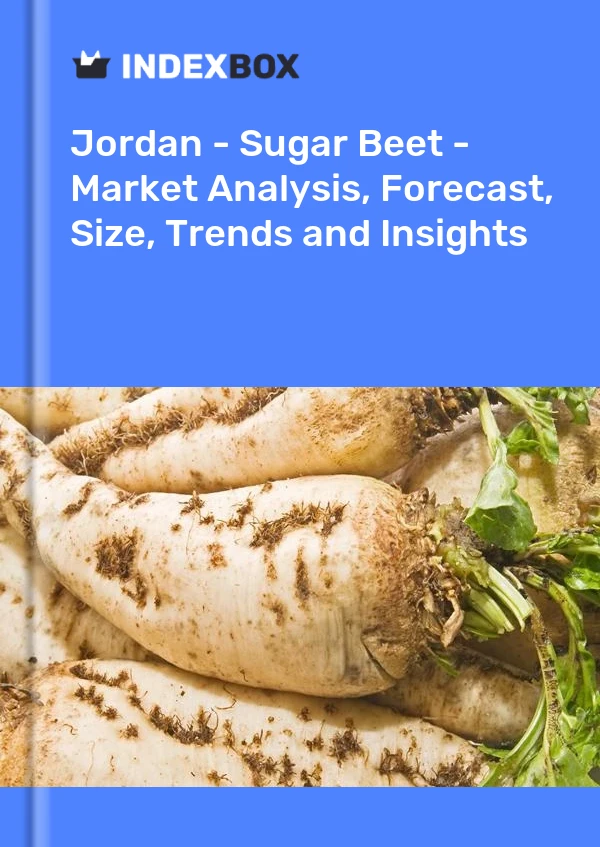 Report Jordan - Sugar Beet - Market Analysis, Forecast, Size, Trends and Insights for 499$