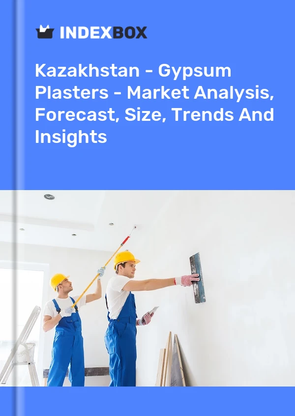 Report Kazakhstan - Gypsum Plasters - Market Analysis, Forecast, Size, Trends and Insights for 499$