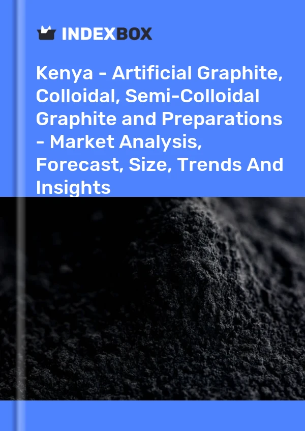 Kenya - Artificial Graphite, Colloidal, Semi-Colloidal Graphite and Preparations - Market Analysis, Forecast, Size, Trends And Insights