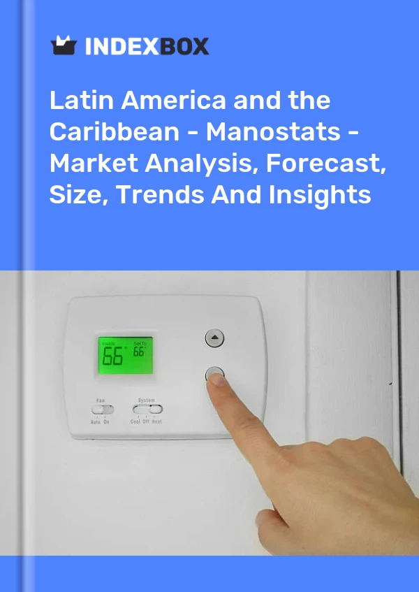 Report Latin America and the Caribbean - Manostats - Market Analysis, Forecast, Size, Trends and Insights for 499$