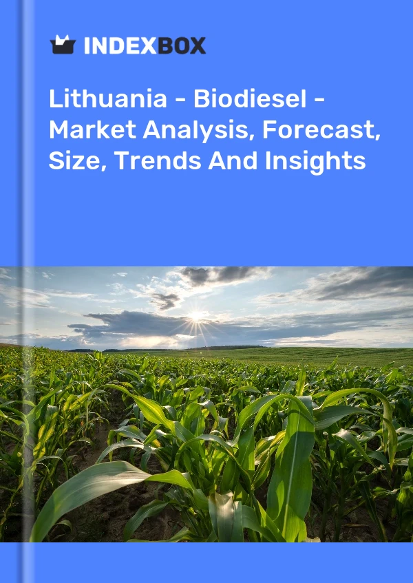 Lithuania - Biodiesel - Market Analysis, Forecast, Size, Trends And Insights