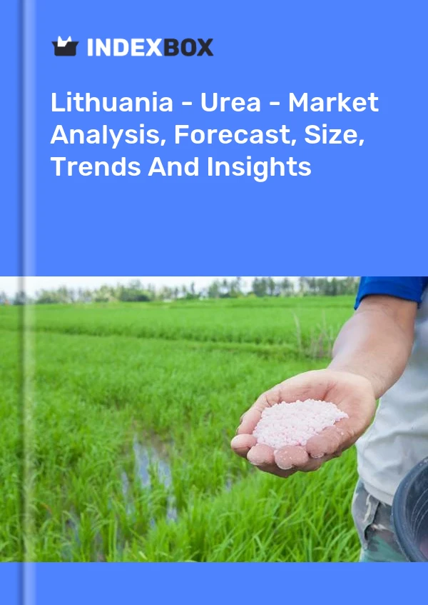 Report Lithuania - Urea - Market Analysis, Forecast, Size, Trends and Insights for 499$