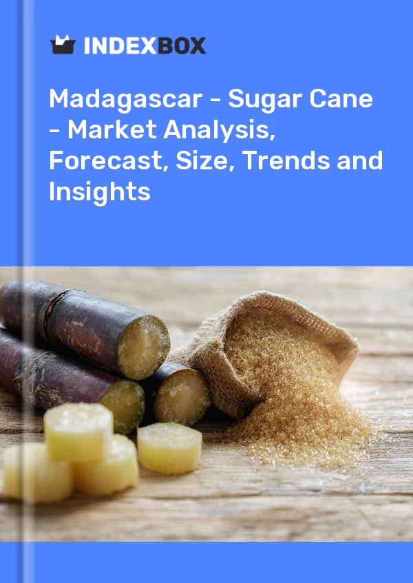 Report Madagascar - Sugar Cane - Market Analysis, Forecast, Size, Trends and Insights for 499$