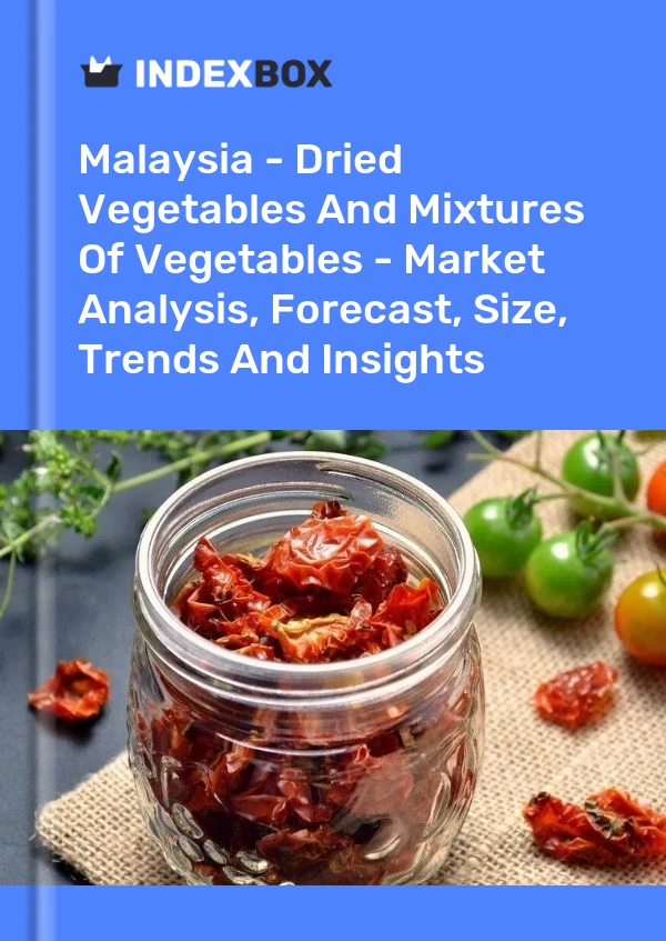 Report Malaysia - Dried Vegetables and Mixtures of Vegetables - Market Analysis, Forecast, Size, Trends and Insights for 499$